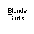 Pixel art character icons with blonde hair and white faces, each labeled with a name below; the top-left icon has text "Blonde Sluts" above it.