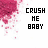 identical pink and white pixelated icons with 'CRUSH ME BABY' text, showing subtle variations in letter color and background speckles across frames