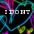 Black background with neon blue, pink, and green heart outlines and small yellow hearts, overlaid with white pixelated text reading "I DONT need a boyfriend to be HAPPY!".