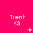 nine identical pixelated icons on a bright pink background, each displaying 'Trent <3' with a small white plus sign, star, or X symbol below the text in different positions across the
