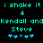 Pixelated cyan text and symbols on black background with two identical side-by-side layouts showing 'i shake it i shake it', '4', 'Kendall andKendall and', 'Steve', and four blue plus signs with one dark blue sign.