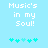 Light blue background with white pixelated text "Music's in my Soul!" and five cyan musical note icons below, two versions of the layout side-by-side.