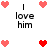Pixelated red hearts and black text 'I love him' arranged in a with animated heart variations