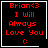 Four identical black square with red text 'Brian<3 I Will Always Love You :(' and white borders, each containing a different small symbol in the bottom-right corner