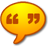 Yellow-orange speech bubble icon with brown quotation marks on a gray background.