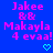 Pixelated text on blue background with pink and cyan elements, featuring 'Jakee', '&', 'Makayla', '4 evaa!', and a heart symbol.