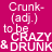 Pixelated text on a solid magenta background defines 'Crunk' as an adjective meaning to be crazy and drunk.