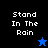 Pixelated text "Stand In The Rain" appears on black and blue backgrounds with a star icon changing from blue to black.