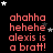 Red text on black background reads "ahahha hehehe alexis is a bratt!" with scattered white and gray stars, one frame shows partial gray rectangle.