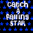 A static digital image displays repeated text "catch a falling star" in white pixelated font over a black background with blue stars, with a gray rectangle in the bottom-right corner.