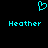 Cyan pixelated heart symbol above two instances of the name 'Heather' in cyan text on a black background.