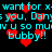 Pixelated cyan text on black background with red heart symbols, repeating 'want for x. want for x. miss you. Dany you. Dany u so muuv u so muu bubby!! bubby!!' in two identical horizontal