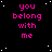 Black background with white stars and repeated pink text "you belong with me" in a pattern
