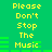 Green background with yellow pixelated text reading "Please Don't Stop The Music" repeated twice, accompanied by green horizontal bars.