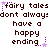 Pixelated text repeats 'fairy tales don't always have a happy ending' with purple star accents, displayed in three horizontal on white background