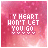 Pixelated text 'MY HEART WON'T LET YOU GO' on a pink gradient background with scattered white dots, animated