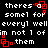 Black background with white pixelated text and red square outlines forming a repeating pattern of 'theres a somel for everyl well im not 1 ofim not 1 of them' across two