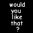 A black background displays white pixelated text reading "would you like that ?" with green rectangular highlights shifting across different words in a sequence.