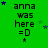 Green background with repeated text "anna was here =D" and scattered blue/green stars, showing animation of star positions changing across frames.