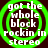 Four identical circular green text overlays with white text reading "got the whole block rockin in stereo" on a dark background.