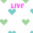 Pixelated heart pattern with pink text 'LIVE' and 'LOVE', alternating teal and green hearts on white background.