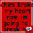 Red background with black text reading 'chirs broke my heart now im going to break his' and a white heart symbol that changes to pink
