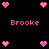 Pixelated pink hearts and the name 'Brooke' in pixel font on a black background, with no visible motion.