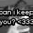 Black-and-white pixelated image with text overlay reading 'can i keep you? <333' over a blurred background of two figures.