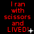 Red pixelated text on black background reads "I ran with scissors and LIVED!" with varying punctuation and small white symbols at the end of each line.