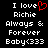 Black background with white pixelated text reading "I love Richie Always & Forever Baby<333" and a red heart symbol replacing the 'o' in 'love'.
