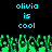 Pixelated cyan text 'olivia is cool' repeated twice on black background with green pixelated shapes below.