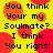 Yellow background with red circular shapes and black pixelated text reading "You think Your my Soulmate? I think You right!" repeated twice.