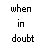 Pixelated text displays 'when in doubt' on the left and three variations of 'DANCE' on the right, with differing color schemes.