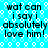 Pixelated cyan background with white circular patterns and repeated black text reading 'wat can i sayi absolutely love him!' in four identical quadrants.