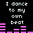 Black background with white pixelated text "I dance to my own beat" repeated in two above pink audio equalizer bars that change height across frames