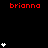 Red text 'brianna' appears multiple times on a black background with white star-like symbols scattered around.