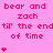 Pink background with red text repeating 'bear and zach til' the end of time' and small red heart symbols in a pattern