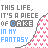 repeated text-based icons featuring 'THIS LIFE, IT'S A PIECE OF CAKE IN MY FANTASY' with varying color schemes and heart-patterned backgrounds