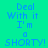 A static image with cyan background and blue text reading "Deal With it I'm a SHORTY!" in pixelated font, with pink rectangular overlays on some text sections.