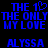 Blue pixelated text on black background reads "THE 1" with a heart symbol, "THE ONLY", "MY LOVE", and "ALYSSA" in multiple