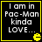 Four identical black square with yellow borders display white text reading "I am in Pac-Man kinda LOVE..." and a small yellow Pac-Man icon at the bottom right of each