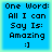 Four identical blue square with light green borders display pixelated text reading "One Word: All I can Say Is: Amazing :]" in black font