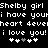 Pixelated text repeats 'Shelby girl' and 'i love you!' with heart symbols on a black background, showing animation changes in the fourth 's heart icons