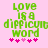 Green pixelated text on pink background reads 'LOVE IS A DIPPICUM WORD' with five pink hearts below, two variations of heart arrangement visible.