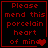 Red pixelated text on black background reads "Please mend this porcelain heart of mine" with a red heart symbol, displayed in four with animation changes