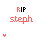 Pixelated text 'RIP steph' in red and black with small pink hearts below, displayed across showing color variations