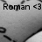 Pixelated grayscale image showing the text 'Roman <3' with a heart symbol, set against a gradient background.
