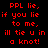 Red pixelated text repeats 'PPL lie, if you lie to me, ill tie u in a knot!' across two identical vertical on black background