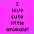 A static pixel art image with a bright pink background displaying repeated text "I love cute little animals!" in black pixelated font, surrounded by small cyan and purple star-like shapes.