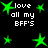 Green star shapes and white text reading 'love all my BFF'S' on a black background.